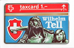 Swiss PTT Taxcard 1  Wilhelm Tell Mint 210L12882 - Sammlungen