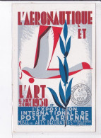 PUBLICITE : L'aéronautique Et L' Art 1930 - Exposition De La Poste Aérienne De Paris - Très Bon état - Advertising