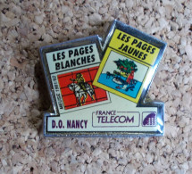 Pin's - France Télécom - D.O. Nancy Les Pages Blanches, Les Pages Jaunes - Meuse 1991/92 - France Telecom