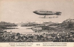 Luzern , Schweiz * Jour Inauguration 1ère Station Dirigeable " VILLE DE LUCERNE " * Aviation Zeppelin * Lucerne Suisse - Lucerne