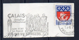 Flamme Illustrée : (62) CALAIS – 1967 (Flamme Sur Fragment) - Maschinenstempel (Werbestempel)