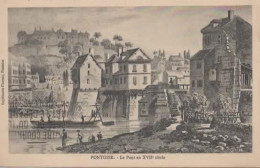 PONTOISE, LE PONT AU XVIIe SIECLE, BELLE ANIMATION REF 16352 - Pontoise