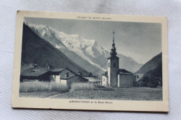 N795, Cpa 1938, Argentières Et Le Mont Blanc, Haute Savoie 74 - Sonstige & Ohne Zuordnung