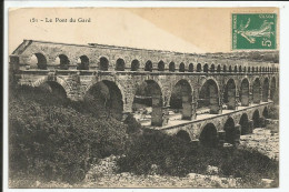 Le Pont Du Gard     1910    N° 151 - Altri & Non Classificati