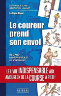 LE COUREUR PREND SON ENVOL: LA LIGNE BLEUE - Other & Unclassified