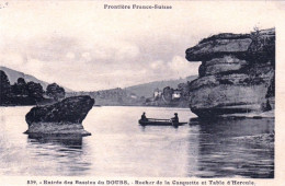 25 - Doubs -  Frontiere Franco Suisse - Entrée Des Bassins Du DOUBS - Rocher De La Casquette Et Table D Hercule - Autres & Non Classés