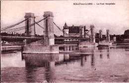 58 - Nievre - SULLY Sur LOIRE -  Le Pont Suspendu - Other & Unclassified