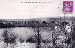 58 - Nievre -  SAINCAIZE  Le GUETIN - Pont Canal Sur L Allier - Otros & Sin Clasificación