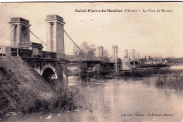 58 - Nievre - SAINT PIERRE  Le MOUTIER - Le Pont De Mornay - Autres & Non Classés