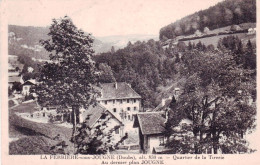 25 - Doubs - LA FERRIERE  Sous JOUGNE - Quartier De La Tirerie - Andere & Zonder Classificatie