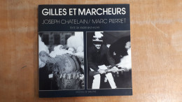 Gilles Et Marcheurs / Joseph CHATELAIN Et Marc PERRET (Binche - Marcheurs Entre-Sambre-et-Meuse) - Belgique