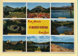 Auvergne : Souvenir D'Auvergne / Le Massif Central / Ses Monts / Ses Lacs / Multivues (voir Scan Recto/verso) - Auvergne