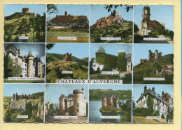 Auvergne : Châteaux D'Auvergne / Multivues / CPSM (voir Scan Recto/verso) - Auvergne