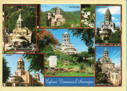 Auvergne : Eglises Romanes D'Auvergne / Multivues (voir Scan Recto/verso) - Auvergne