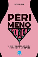 Périménopower : Le Guide Puissant Qui Accompagne Le Changement De La Ménopause: Le Guide Puissant Qui Accompagne Le Chag - Sonstige & Ohne Zuordnung