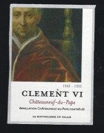 Etiquette Vin  Châteauneuf-du-pape   Clément VI  Bouteillerie Du Palais - Côtes Du Rhône