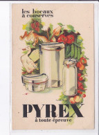 PUBLICITE : Les Bocaux à Conserves PYREX - Très Bon état - Advertising