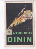 PUBLICITE : Accumulateurs DININ (automobile - TSF) Illustrée Par RED - Très Bon état - Werbepostkarten