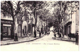 13 - B22334CPA - AUBAGNE - Rue Armand - Arnaud Mathieu - Parfait état - BOUCHES-DU-RHONE - Aubagne