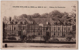 76 - B21673CPA - CRIEL SUR MER - Colonie Scolaire, Chateau De Chantereine - Parfait état - SEINE-MARITIME - Criel Sur Mer