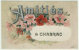 16 - B8891CPA - CHABRAC - Amitiés - Très Bon état - CHARENTE - Autres & Non Classés