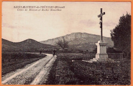 34 - B34011CPA - SAINT ST MATHIEU DE TREVIERS - Croix Mission - Rocher Haurthus - Bon état - HERAULT - Autres & Non Classés