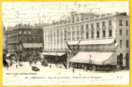 33 - B28700CPA - BORDEAUX - HR - Hotel Et Café De Bordeaux - Place De La Comédie - Très Bon état - GIRONDE - Bordeaux