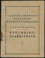 Cca 1930 Magyar Amerikai Olajipari Rt. Kiisztviselőinek Katonai Szolgálati Szabályzata 13p. - Sonstige & Ohne Zuordnung