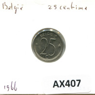 25 CENTIMES 1966 FRENCH Text BELGIUM Coin #AX407.U.A - 25 Cent