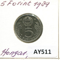 5 FORINT 1989 HONGRIE HUNGARY Pièce #AY511.F.A - Hongarije
