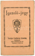 1937. "Országos Frontharcos Szövetség" Kitöltött Igazoló Jegye A Frontharcos Jelvény, A Bajtársi Ruha és A Zöldjelvény V - Altri & Non Classificati