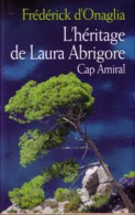 L'HERITAGE DE LAURA ABRIGORE. Cap Amiral - Autres & Non Classés