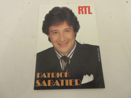 CP CARTE POSTALE ANIMATEUR Patrick SABATIER RTL DEDICACEE - Vierge - Autres & Non Classés