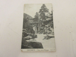 CP CARTE POSTALE HAUTES PYRENEES CAUTERETS VIEUX PONT D'ESPAGNE - Vierge - Cauterets