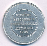 Olaszország 1906. "Ricordo Esposizione Internazionale - Milano / Nyitrai Aurél és Neje 1906" Al Zseton (32mm) T:AU - Ohne Zuordnung