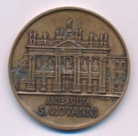 Vatikán DN "Lateráni Bazilika" Bronz Emlékérem (45mm) T:AU Patina Vatican ND "Arcibasilica S. Giovanni" Bronze Commemora - Unclassified