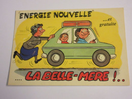 CP CARTE POSTALE HUMOUR ENERGIE NOUVELLE... Et GRATUITE... La BELLE-MERE         - Humor