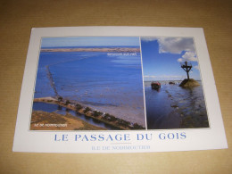 CP CARTE POSTALE VENDEE ILE De NOIRMOUTIER Le PASSAGE Du GOIS - ECRITE - Noirmoutier