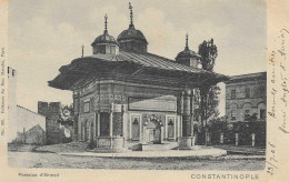 E/ 01        -  Turquie      -   Constantinople      Fontaine D'ahmed - Turkey