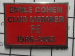 912c Pin's Pins / Beau Et Rare / AUTRES / EMILE COHEN CLUB MEMBER FE 1986-1992 - Sonstige & Ohne Zuordnung