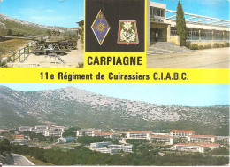 CARPIAGNE (13) 11e Régiment De Cuirassiers C.I.A.B.C. , Centre D'Instruction De L'Arme Blindée Et Cavalerie  CPSM GF - Other & Unclassified