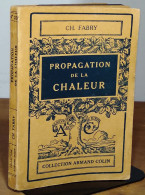 FABRY Charles - PROPAGATION DE LA  CHALEUR - Sonstige & Ohne Zuordnung