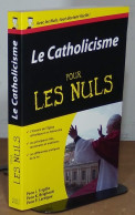 TRIGILIO John - BRIGHENTI Kenneth  - LE CATHOLICISME POUR LES NULS - Sonstige & Ohne Zuordnung