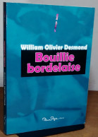 DESMOND William Olivier - BOUILLIE BORDELAISE - Sonstige & Ohne Zuordnung