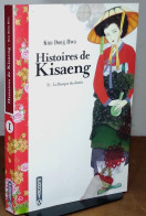 DONG HWA Kim - HISTOIRES DE KISAENG - 1. LA BARQUE DU DESTIN - Sonstige & Ohne Zuordnung