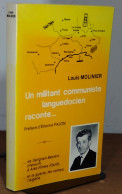 MOLINIER Louis  - UN MILITANT COMMUNISTE LANGUEDOCIEN RACONTE - Sonstige & Ohne Zuordnung
