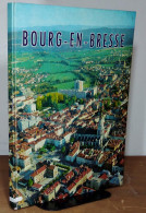 ANONYME - BOURG EN BRESSE - EDITE PAR LA VILLE - Sonstige & Ohne Zuordnung