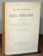 VERLAINE  Paul - OEUVRES COMPLETES -  TOME QUATRIÈME - 1901-1940
