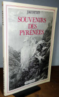 JACOTTET Julien - SOUVENIRS DES PYRENEES - Other & Unclassified