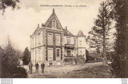 D55  CONDÉ EN BARROIS  Le Château  ...........  Vue Peu Courante - Other & Unclassified